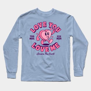 Love You Love Me Long Sleeve T-Shirt